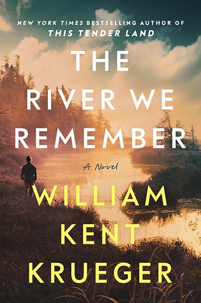 Cover for The River We Remember: A Novel by William Kent Krueger