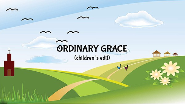 Ordinary Grace - Children's Edit